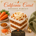 🥕California Carrot Cake Dessert Parfait